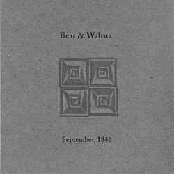 The fourth and final summer EP from Bear & Walrus, September, 1846 is four songs about transition and transformation. Mechanical beats hold together a warble of synths and strings with the occasional piano denouement, bridging the end of one project with the start of another. September, 1846 is available both as a physical package and as a $2 download. The package was designed and printed by Bear & Walrus, produced in a limited edition of twelve. It includes a hand silkscreened audio CD, four signed and numbered digital prints and a letter-pressed chipboard case.